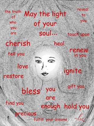 May the Light of Your Soul May the Light of Your Soul